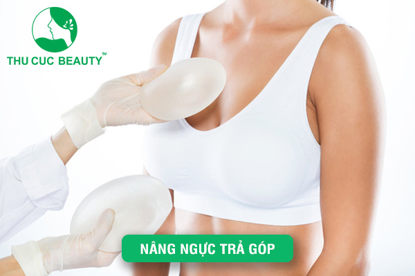 Nâng ngực trả góp