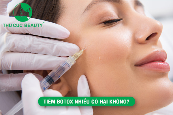 tiêm Botox nhiều có hại không