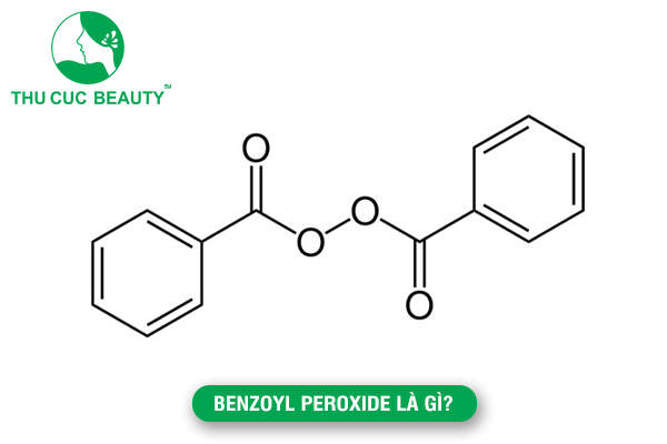 Sơ bộ về Benzoyl Peroxide